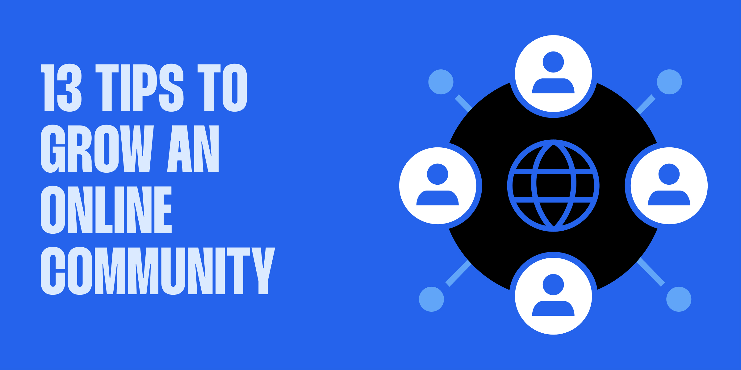 13 Tips to Grow an Online Community | Scenes 